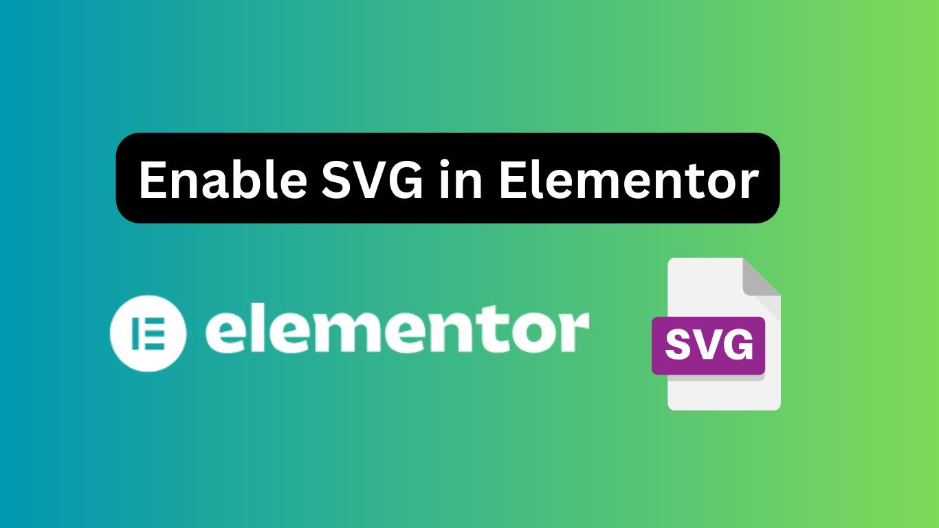 Enable SVG in Elementor