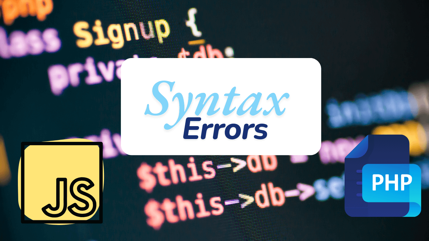 Syntax Errors in Javascript And Php