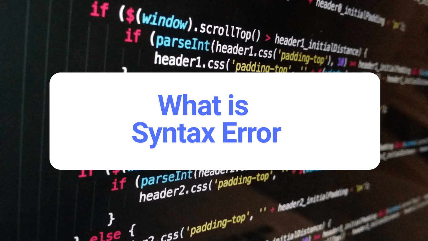 What is Syntax Error