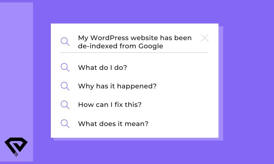 Why My WordPress Site Got De-Indexed From Google: How to Fix It