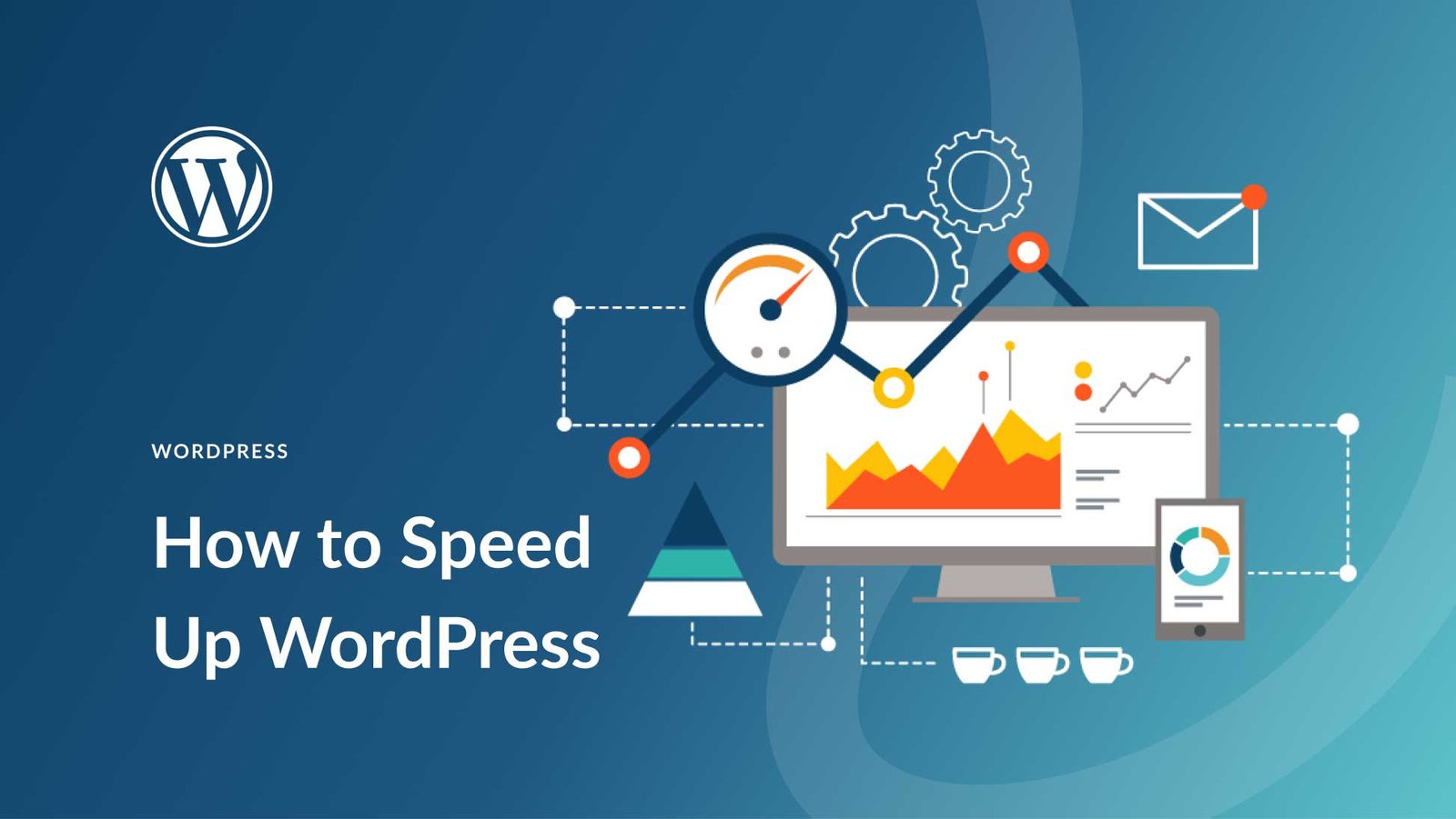 Ultimate Guide To Speeding Up Your WordPress Website Practical Methods That Work